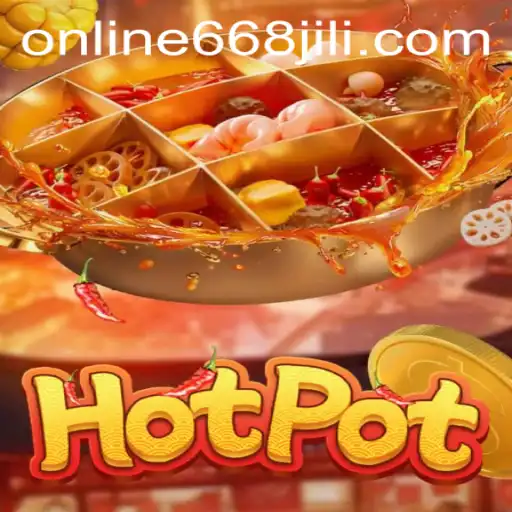 Exploring the Exciting World of 668JILI's Hotpot Game