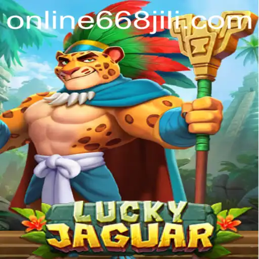Exploring the Exciting World of LuckyJaguar: A Thrilling Game Experience with 668JILI