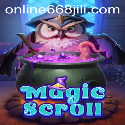 Exploring the Enchanting World of MagicScroll and the Mystery of 668JILI